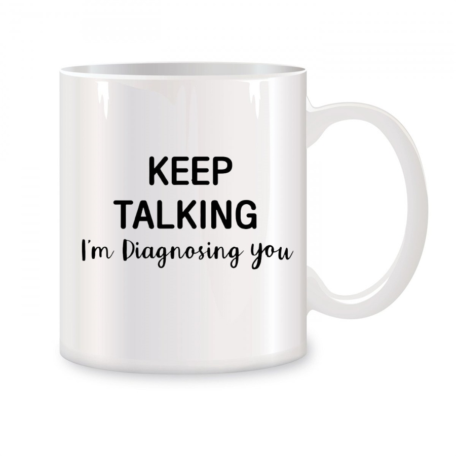 Keep Talking I'm Diagnosing Yo - Coffee Tea Friends のレビューと価格